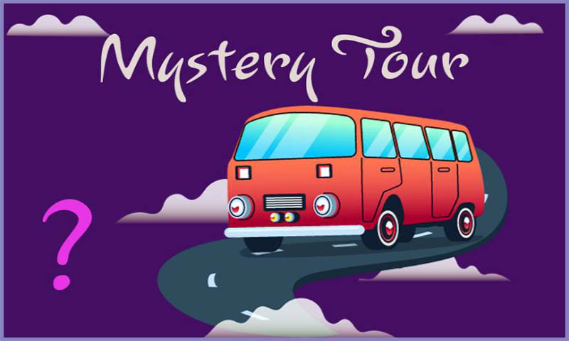 MYSTERY DAY TRIP – JUNE
